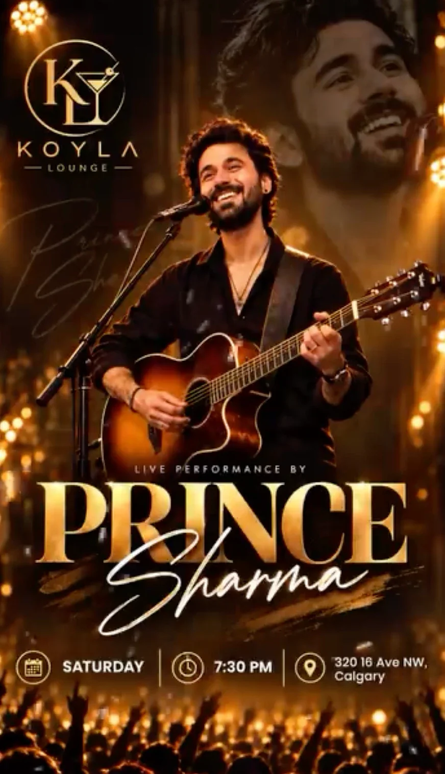 Poster: Live performance by Prince Sharma at Koyla Lounge, Saturday 7:30 PM, 320 16 Ave NW, Calgary